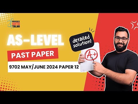 May/June 2024 Paper 12 | AS Level Physics 9702 | SOLVED