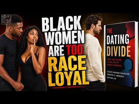 Are Black Women Too Race Loyal? | White Men Respond via “The Dating Divide”