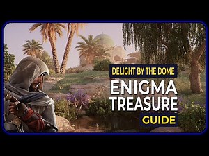 Assassin's Creed Mirage - Enigma Treasure Solution Guide - Delight by the Dome
