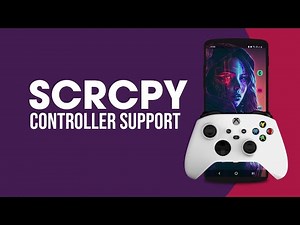How to Use a Controller with SCRCPY.