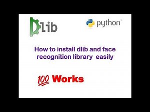 How to install dlib and face recognition library