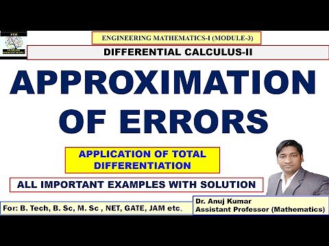 ERROR APPROXIMATION | Approximation Error Engineering Mathematics |Application total differentiation