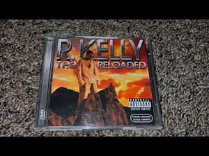 Unboxing R. Kelly - TP.3 Reloaded