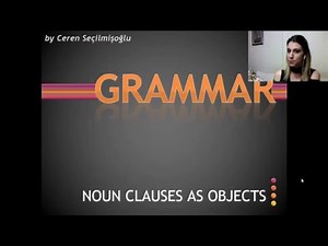 Noun Clauses as Objects