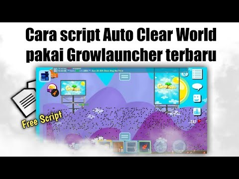 How to Script Auto Clear World using the latest Growlauncher