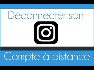 Comment déconnecter son compte Instagram de tous les appareils à distance