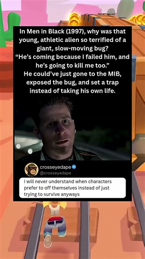 In Men in Black (1997), why was that young, athletic alien so terrified of a giant, slow-moving bug