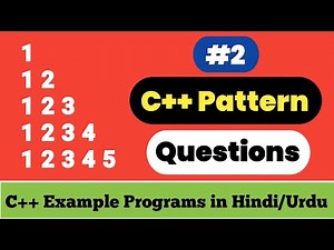 C++ Pattern Questions - 2 | Right Triangle Number Pattern | C++ Example Programs #47