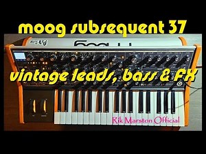 Moog Subsequent 37 Vintage Leads Bass FX Analog Synthesizer Minimoog Rik Marston