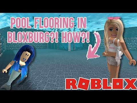 HOW TO ADD POOL FLOORING IN BLOXBURG (TUTORIAL) | Bloxburg | Roblox