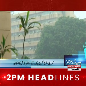 2 PM Headlines - Express News For More: https://www.express.pk/live/ | Express News