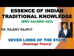 Kautilya's Saptanga Theory | Seven Limbs of the State | BNC502/602 | AKTU