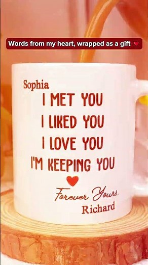 I Met You I Liked You I Love You - Personalized Custom Coffee Mug