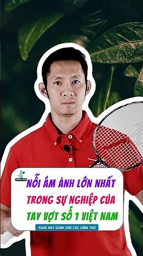 Nguyễn Tiến Minh – Tay vợt không sợ ai ngoài Lee Chong Wei | Nỗi ám ảnh đẹp nhất sự nghiệp