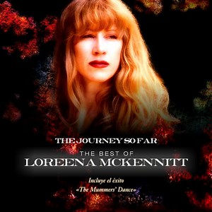 Loreena McKennitt - The Journey So Far: The Best Of Loreena McKennitt