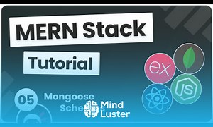 Mind Luster - Learn MERN Stack Tutorial 5 Models Schemas