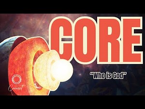 Who Is God? | CORE Teaching Series | The Connect Church