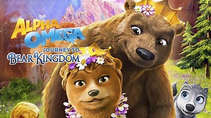 Alpha & Omega: Journey to Bear Kingdom - Apple TV