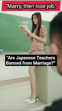 “The Untold Risk for Married Women Teachers in Japan”