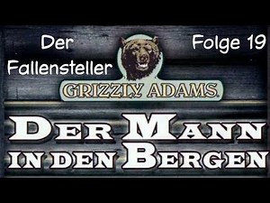 Der Mann in den Bergen - Folge 19 - Der Fallensteller
