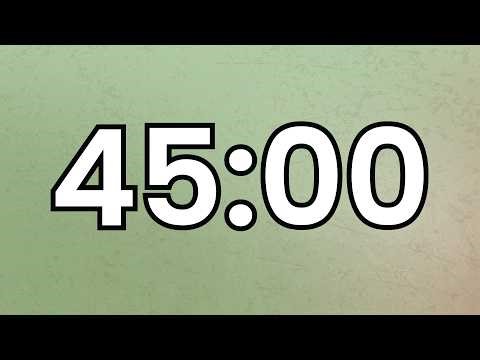 45 Minute Countdown Timer | Earth 🌿