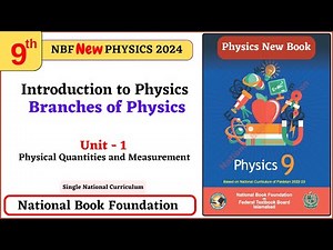 Introduction to Physics and Branches of Physics Unit 1 Class 9 Physics NBF