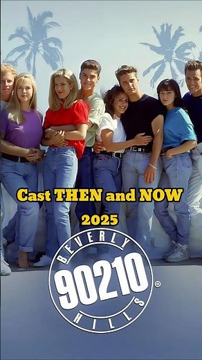 🌴 Beverly Hills, 90210 (1990-2025) Cast: Then & Now 🏖️🎬 #thenandnow #beverlyhills #castthenandnow