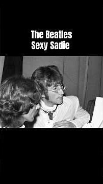 "Sexy Sadie" by The Beatles #music #song #short