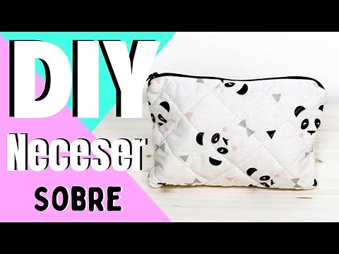 Tutorial Neceser fácil paso a paso | DIY