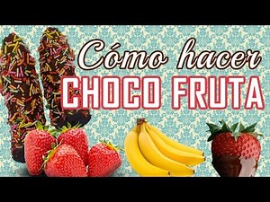 Cómo hacer choco bananas y otras cosas / Día del niño