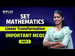SET Mathematics | Linear Transformation | Important MCQs മനസ്സിലാക്കി വെക്കാം | Part 2 |