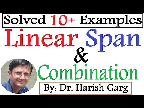 Linear Span, Combination | Smallest Subspace | Vector Space