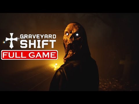 Graveyard Shift | Full Game