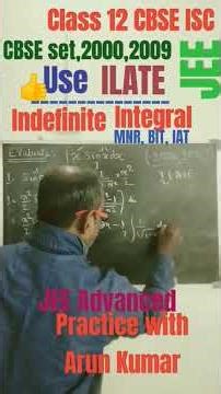 #*indefinite integral for JEE advanced#use ILATE#education