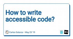 How to write accessible code?
