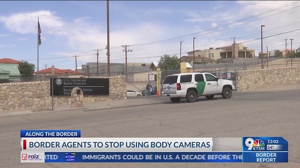 Border agents to stop using body cameras