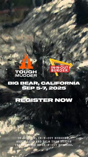 🚨🚨 FINAL CALL 🚨🚨 TOUGH MUDDER BIG BEAR – Rally your crew, Big Bear. In-N-Out Burger is serving up a challenge you cannot afford to miss (think: FOMO like you've never felt before). Prepare to tackle a customized 5K or 10K Tough Mudder course, complete with a (secret) obstacle menu, epic views, unforgettable teamwork moments, exclusive co-branded swag, and a finisher feeling that's never felt (or tasted) so good. Conquered the course, celebrate in our Mudder Village Festival with an iconic Do