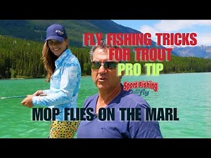 FLY FISHING TRICKS FOR TROUT: PRO TIP - MOP FLIES ON THE MARL