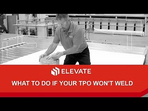 What to Do If Your TPO Won’t Weld