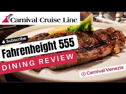 Carnival Venezia Dining Review | Fahrenheit 555 Steakhouse Experience