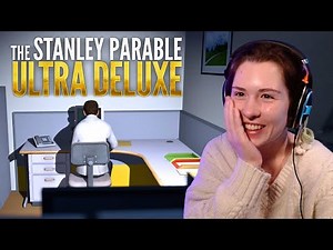 FINALLY Played The Stanley Parable | Ultra Deluxe Edition | Part 1