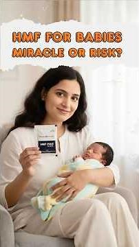 HMF for Babies: Miracle or Risk? Every Indian Parent Needs to Watch This!