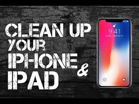 Clean Up Your iPhone or iPad IN UNDER 10 MINUTES!!!