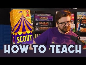 How to Teach - Scout