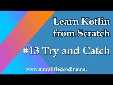 #13 Kotlin Programming Tutorial - Try and Catch