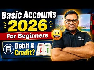 Basic Accounts 2026 | For 11th & 12th | For Beginners | Debit and Credit