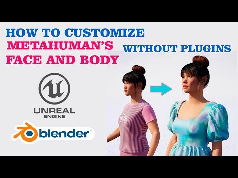 How to customize Metahuman's body and face without plugins|for Unreal Engine versions up to 5.6