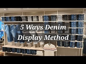 Best 5 ways to Denim display for Showroom || Easy way to fold the Denim and attractive the Customers