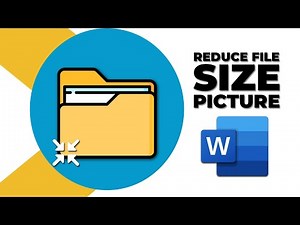 How to reduce file size of word document with pictures