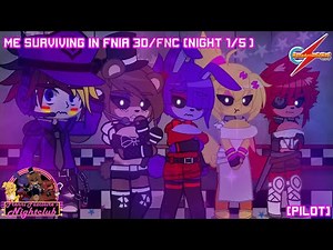 Me Surviving in Fnia 3D/FNC (Night 1/5) ||Gacha Nox (🇺🇸/🇲🇽)|| [PILOT]